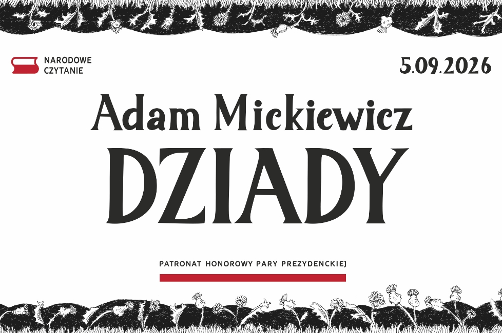 Narodowe Czytanie <i>Dziadów</i> Adama Mickiewicza