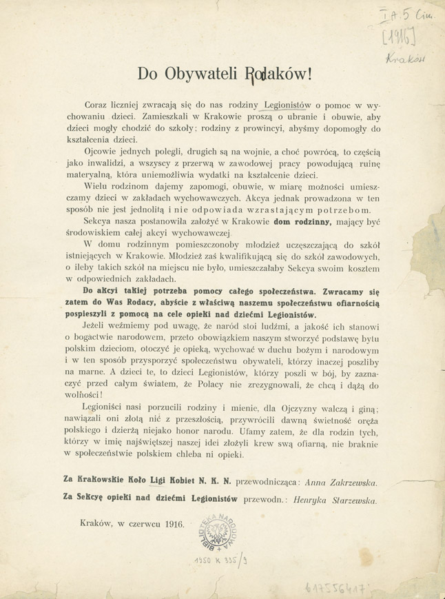 Do Obywateli Polaków! [Inc.:] Coraz liczniej zwracają się do nas rodziny Legionistów o pomoc w wychowaniu dzieci [...] : Kraków, w czerwcu 1916.